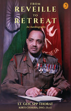 Form Reveille To Retreat By LT GEN SPP THORAT
