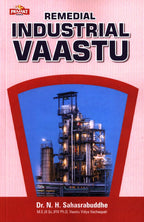 Remedial Industrial Vaastu| By  Dr. N. H. Sahasrabuddhe
