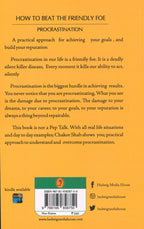 How to Beat The Friendly Foe Procrastination By Chakor Shah