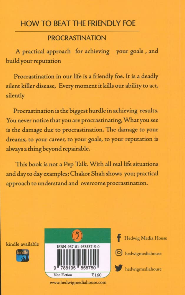 How to Beat The Friendly Foe Procrastination By Chakor Shah