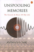 Unspooling Memories By Avinash Oak