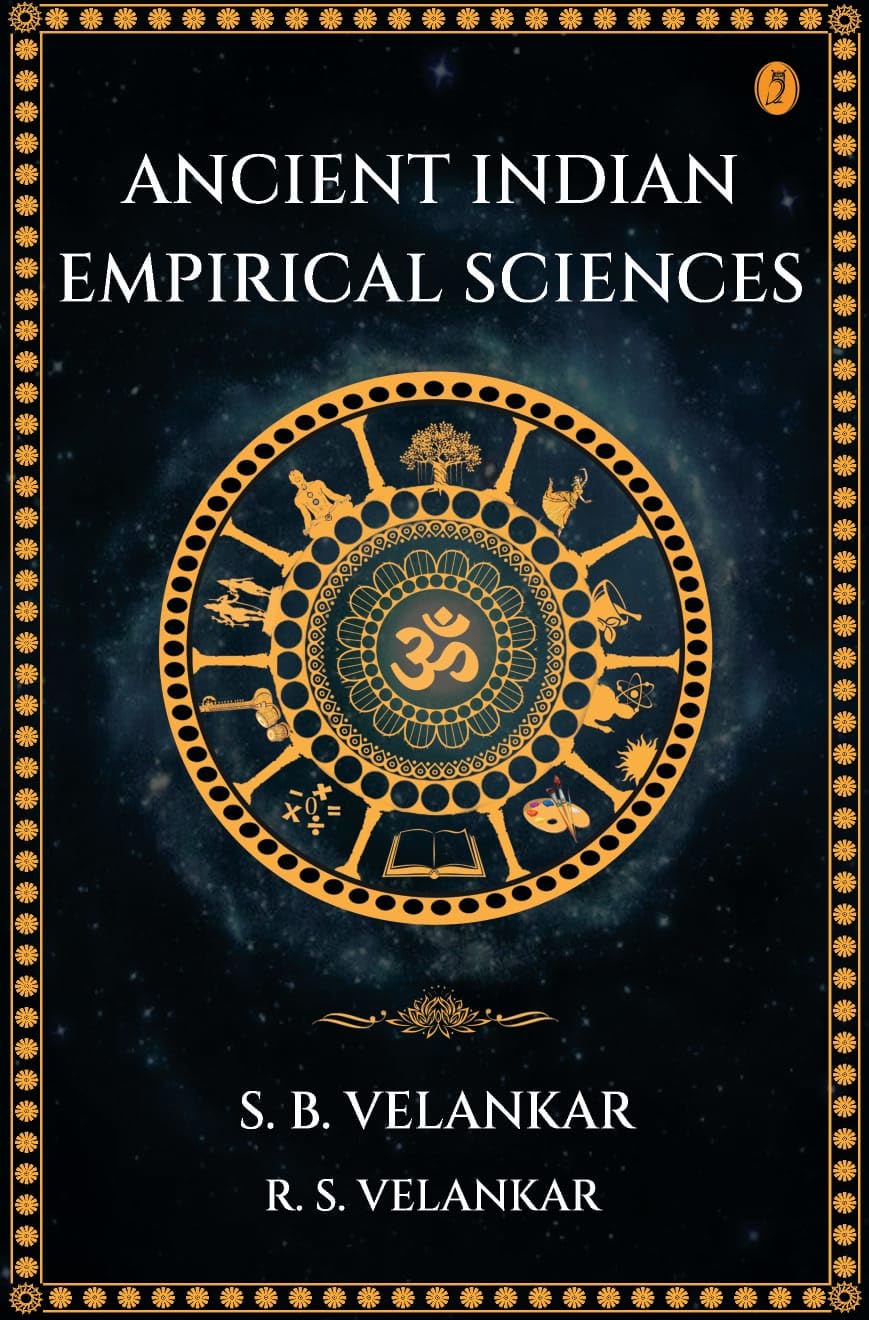 Ancient Indian Empirical Sciences By S B Velankar R S Velankar