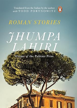 Roman Stories By  Jhumpa Lahiri