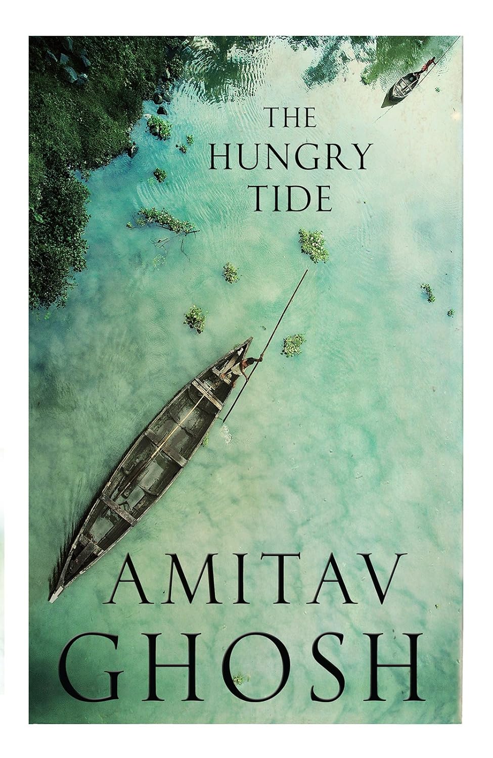 The Hungry Tide By Amitav Ghosh