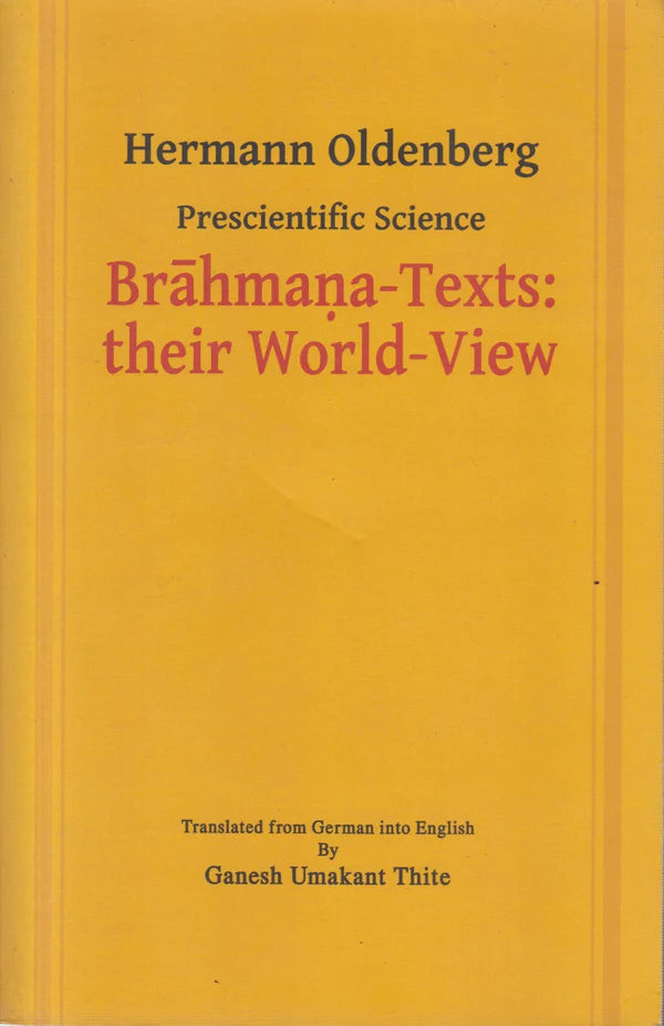 BRAHMAN -TEXTS THEIR WORLD VIEW