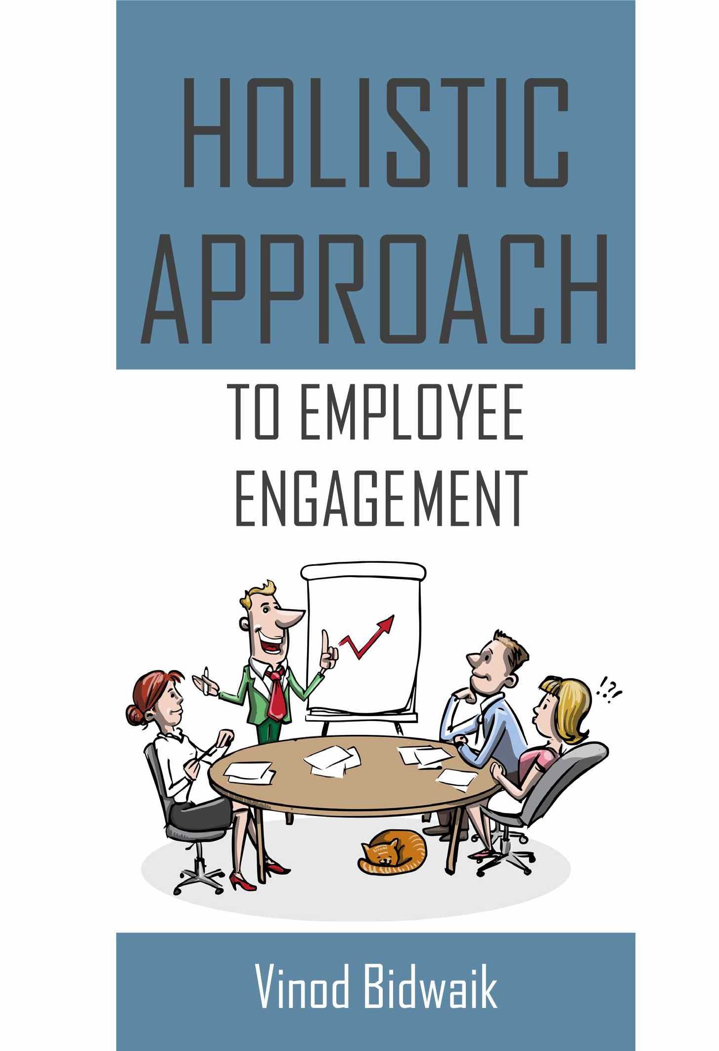 Holistic Approach to Employee Engagement