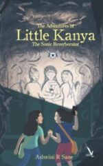 The Adventures Of Little Kanya: The Sonic Reverberator