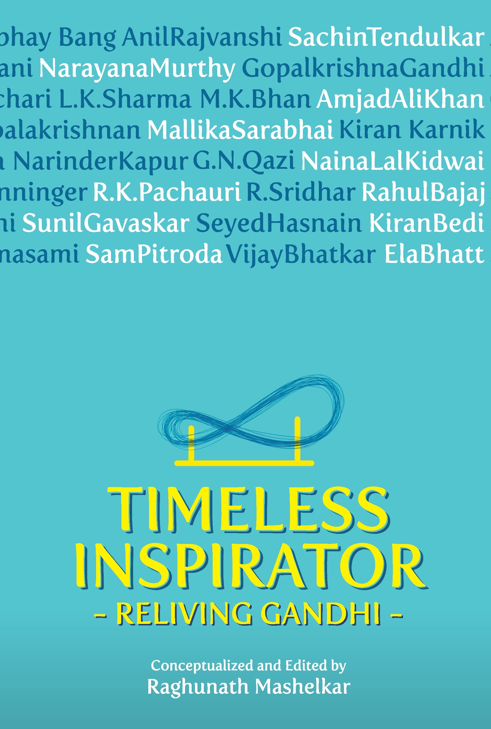 Timeless Inspirator - Reliving Gandhi (Hardcover)