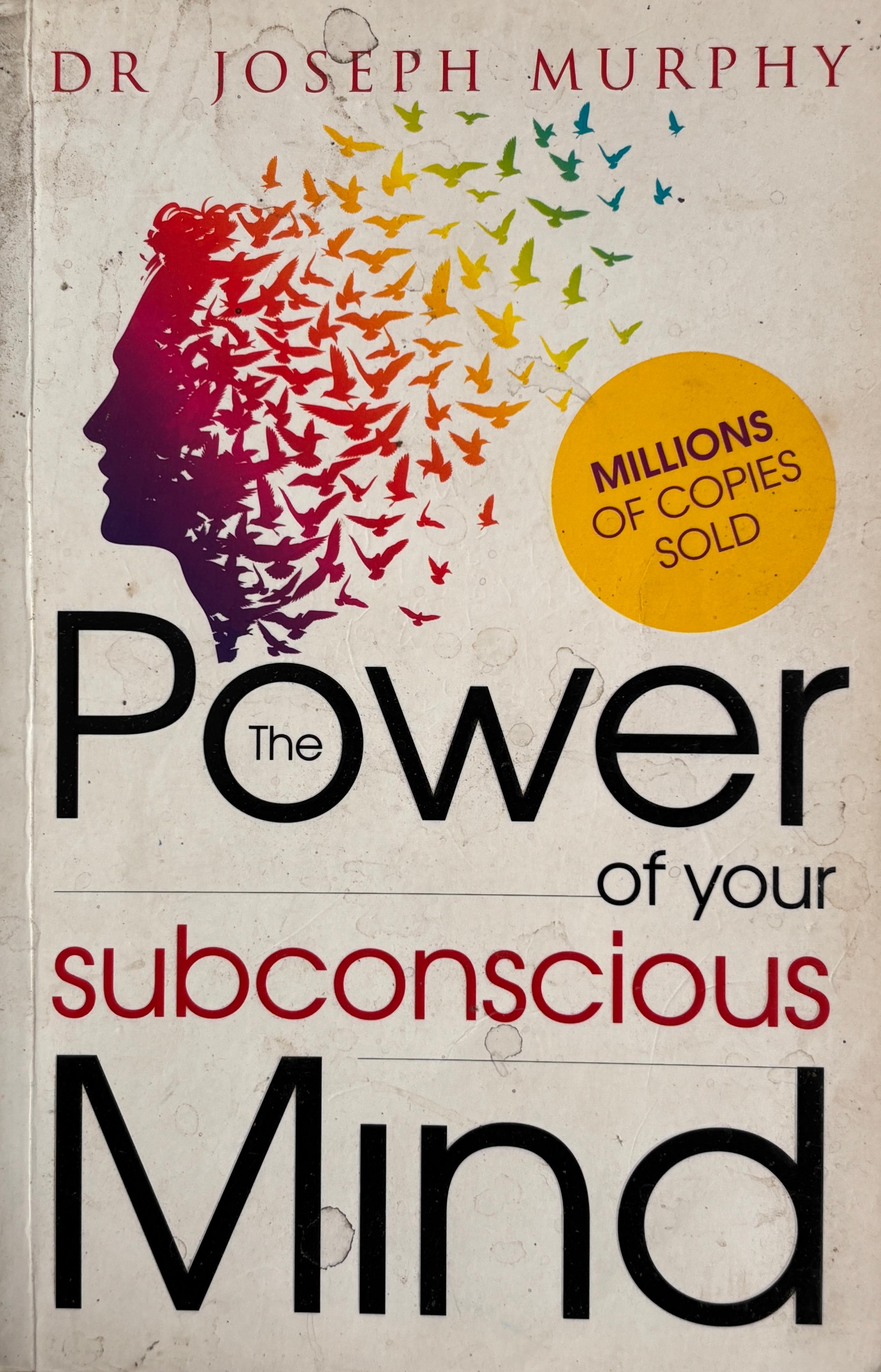The Power of Your Subconscious Mind