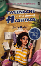 Tween ache in the Time of Hashtags