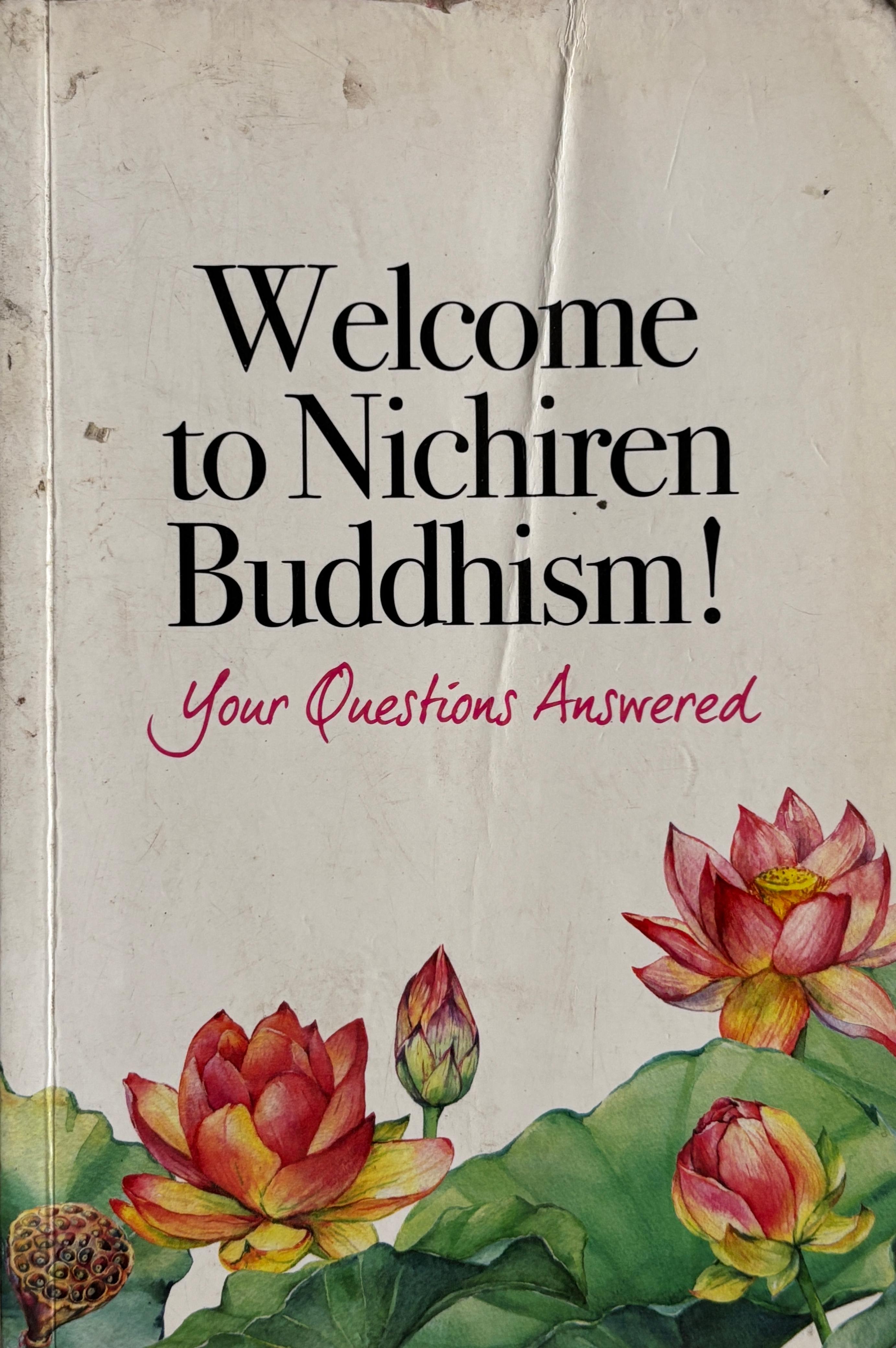 Welcome to Nichiren Buddhism! Your Questions Answered