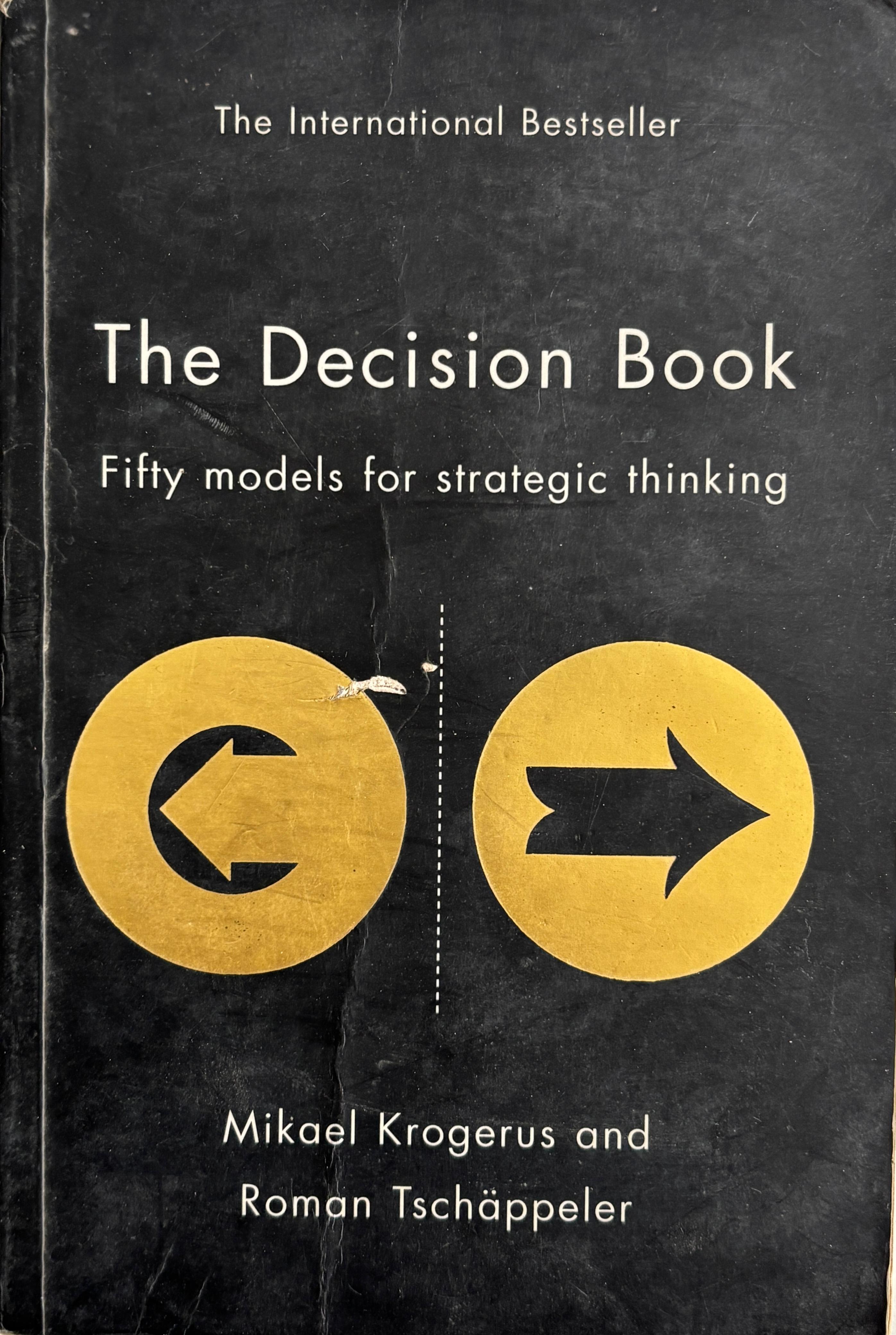 THE DECISION BOOK: FIFTY MODELS FOR STRATEGIC THINKING
