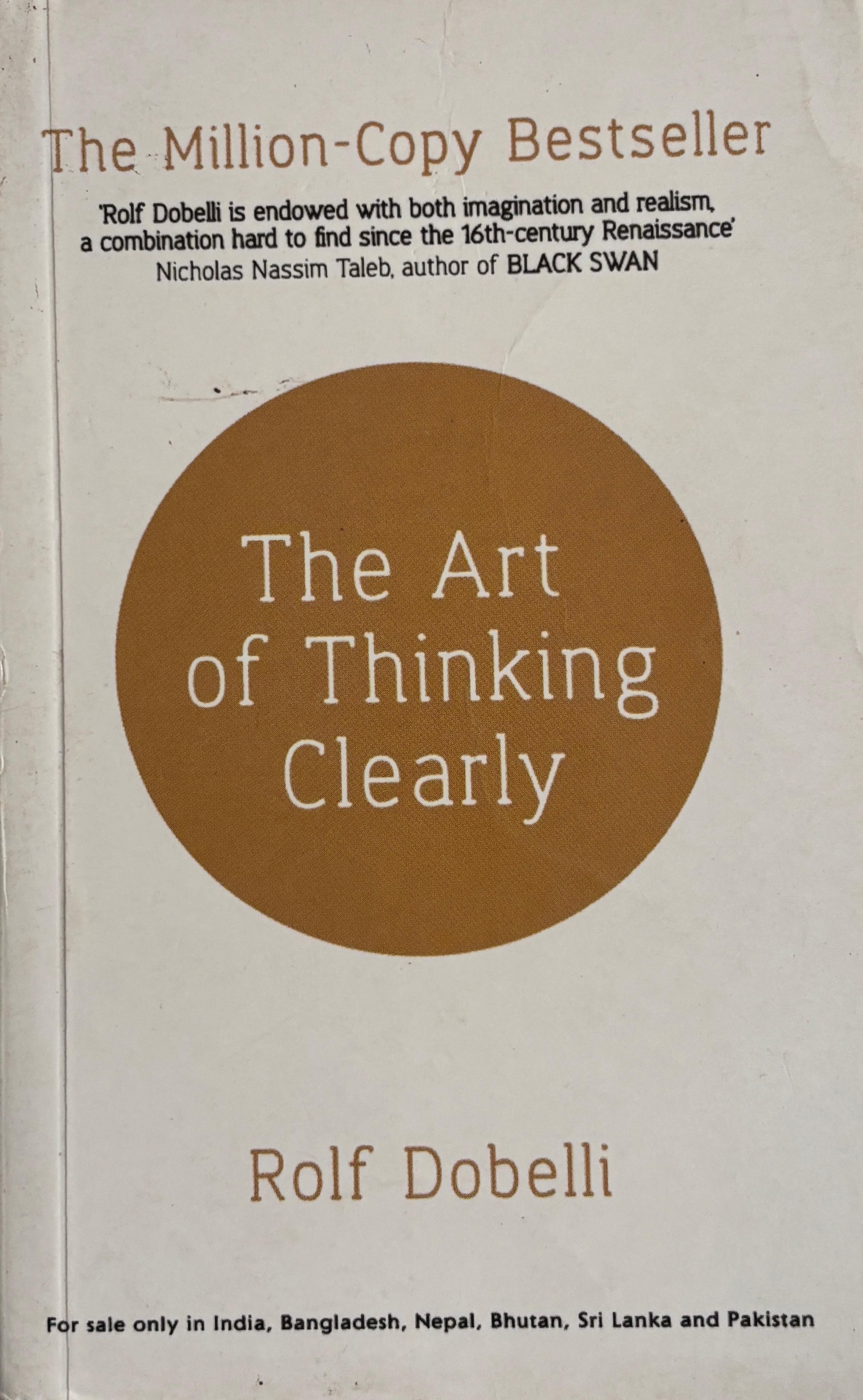 THE ART OF THINKING CLEARLY