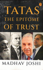 Tatas The Epitome Of Trust By Madhav Joshi