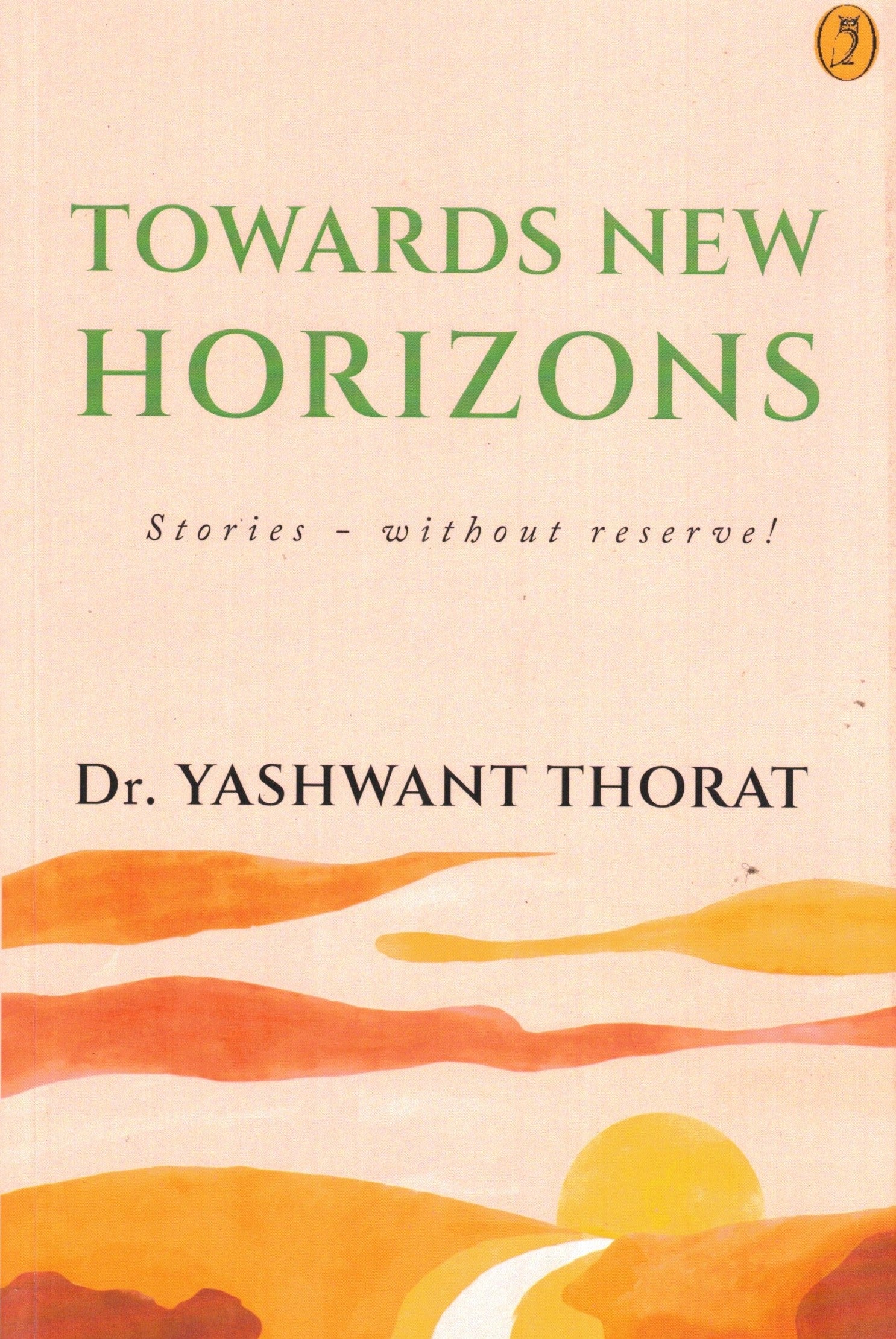 Towards New Horizons By Yashwant Thorat
