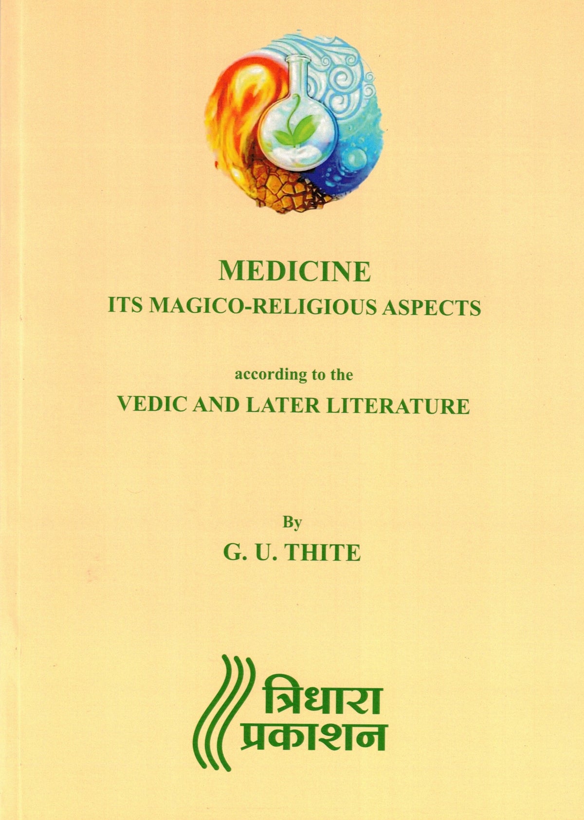 Medicine Its Magico Religious Aspects By G U Thite