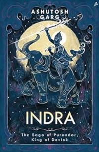 Indra The Saga of Purandar, King of Devlok
