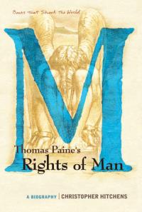 Thomas Paine'S Rights of Man - A Biography ( English)