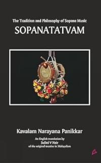 Sopanatatvam: The Tradition and Philosophy of Sopana Music (English)