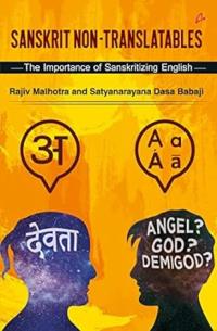 Sanskrit Non-Translatables: The Importance of Sanskritizing