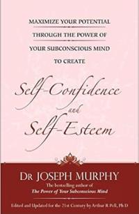 Maximize Your Potential -Self Confidence and Self-Esteem ( English)